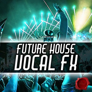 FUTURE HOUSE VOCAL FX cover600