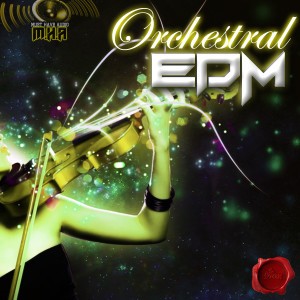 MUST HAVE AUDIO - ORCHESTRAL EDM cover600