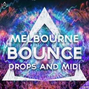 Triad Sound Melbourne Bounce Drops And MIDI Cover