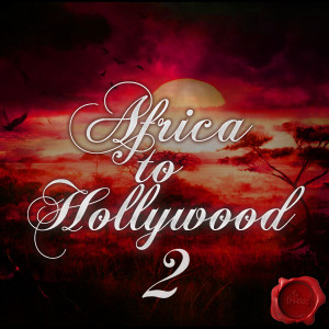AFRICA TO HOLLYWOOD 2 cover600