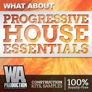 WA Production What About Progressive House Essentials