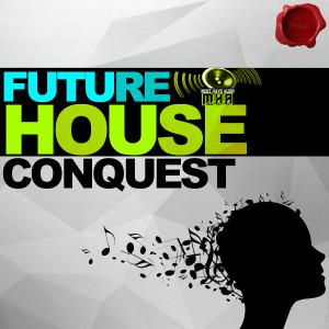 FUTURE HOUSE CONQUEST cover600
