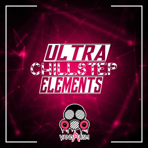 Vandalism Ultra Chillstep Elements Cover