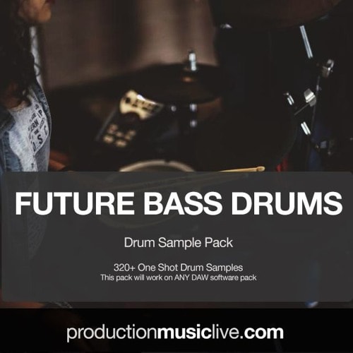Production Music Live Future Bass Drums Sample Pack