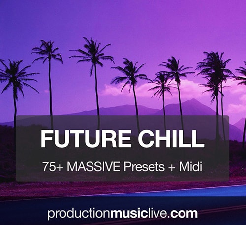 Production Music Live Massive Presets Vol 2 Future Chill