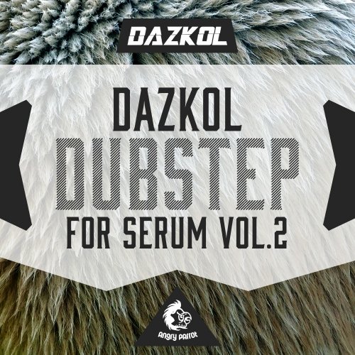 Angry Parrot DAZKOL Dubstep For Serum Vol 2
