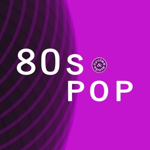 Cycles & Spots 80s Pop
