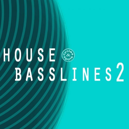 Cycles & Spots House Basslines 2