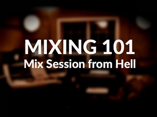 Groove3 Mixing 101 Mix Session from Hell