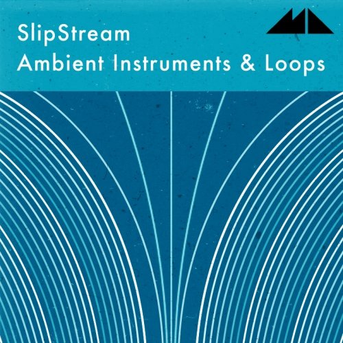 ModeAudio Slipstream - Ambient Instruments & Loops