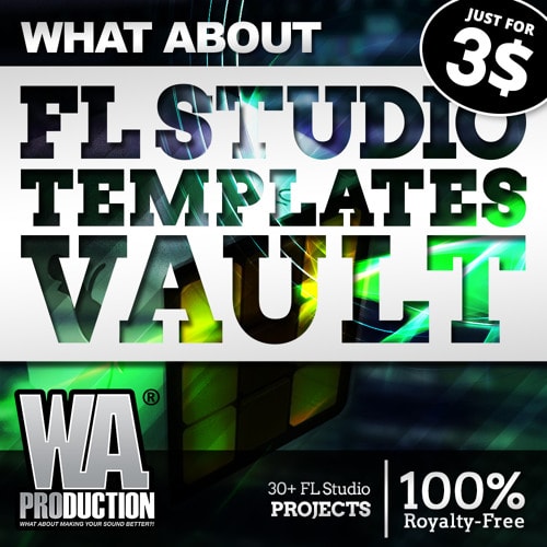 WA Production What About FL Studio Templates Vault
