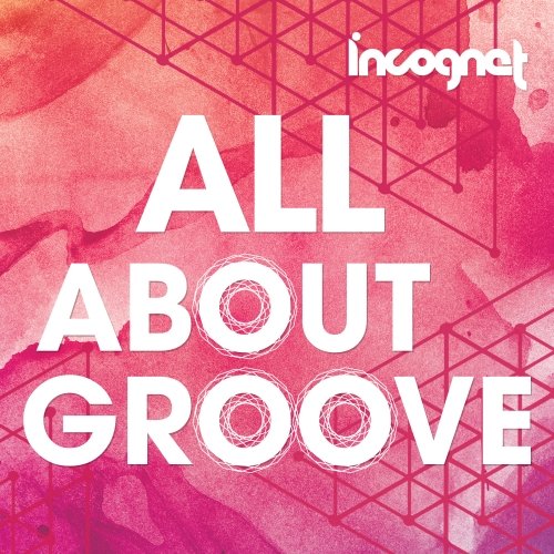 Incognet All About Groove