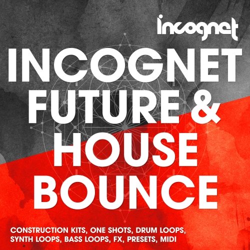 Incognet Incognet Future & House Bounce