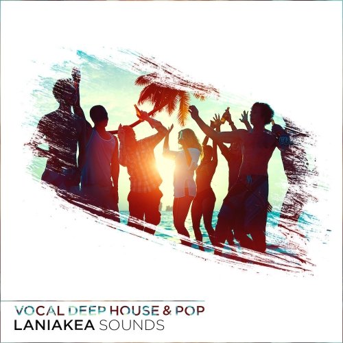 Laniakea Sounds Vocal Deep House & Pop