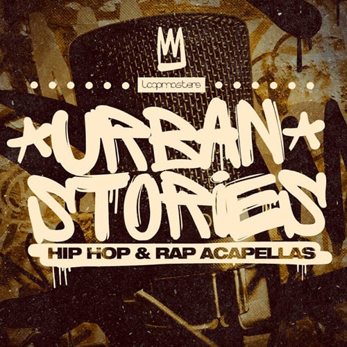 Loopmasters Urban Stories - Hip Hop & Rap Acapellas