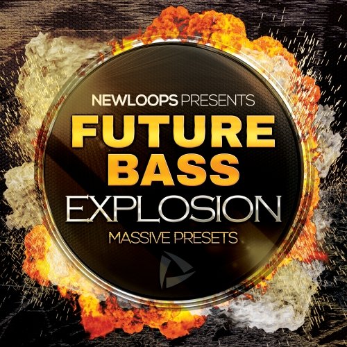 New Loops Future Bass Explosion Massive Presets