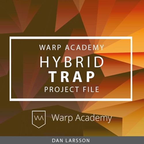 Warp Academy Hybrid Trap Project File