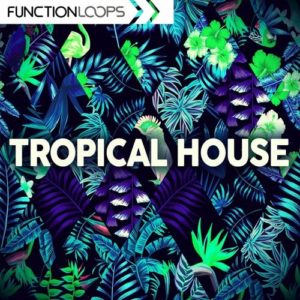Function Loops Tropical House