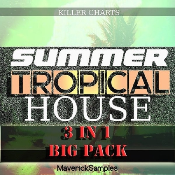 Maverick Samples Summer Tropical House Bundle