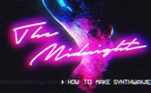 Sonic Academy How To Make Synthwave with The Midnight