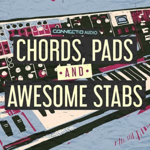 CONNECTD Audio Chords Pads & Awesome Stabs
