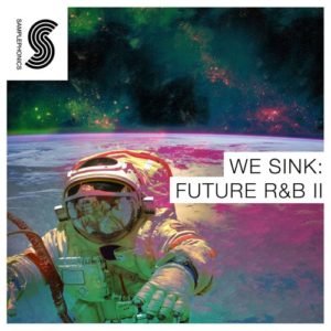 Samplephonics We Sink Future RnB