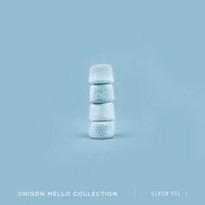 Unison Mello Collection For Serum Vol. 1