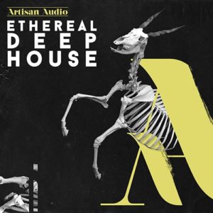 Artisan Audio Ethereal Deep House