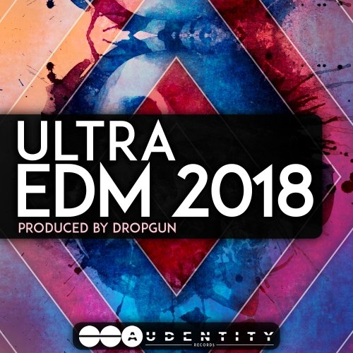 Audentity Records ULTRA EDM 2018