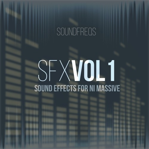 SoundFreqs SFX Vol. 1 – NI Massive Presets