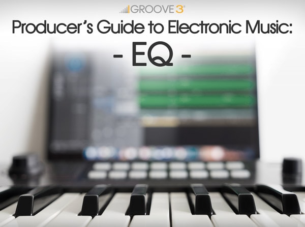 Producers Guide to Electronic Music