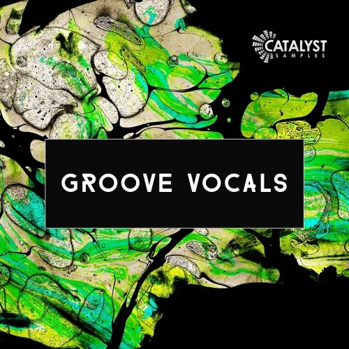 Catalyst Samples Groove Vocals