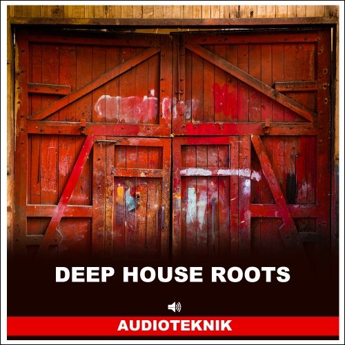 Audioteknik Deep House Roots WAV - FRESHSTUFF4YOU