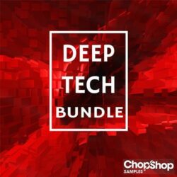 Chop Shop Samples Deep Tech Bundle WAV