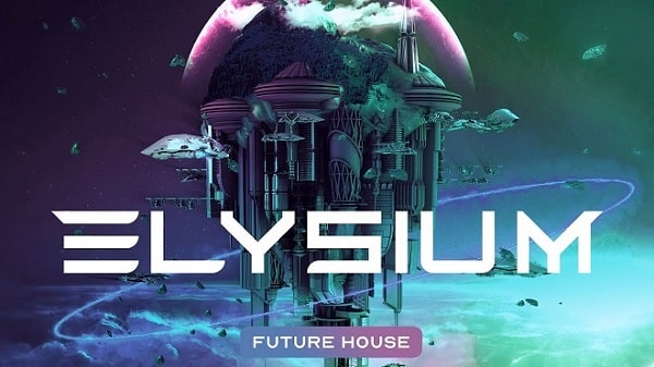 Elysium - Future House Sample Pack & Presets
