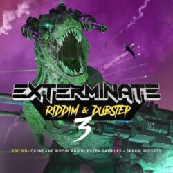 Exterminate 3 - Riddim & Dubstep) WAV FXP
