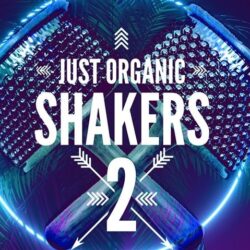 Just Organic Shakers 2 Sample Pack WAV