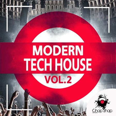 Chop Shop Samples Modern Tech House Vol.2 WAV