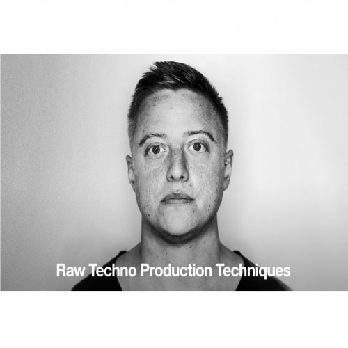 Raw Techno Production Techniques Course