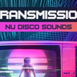 Transmission - Nu Disco Sounds Sample Pack WAV