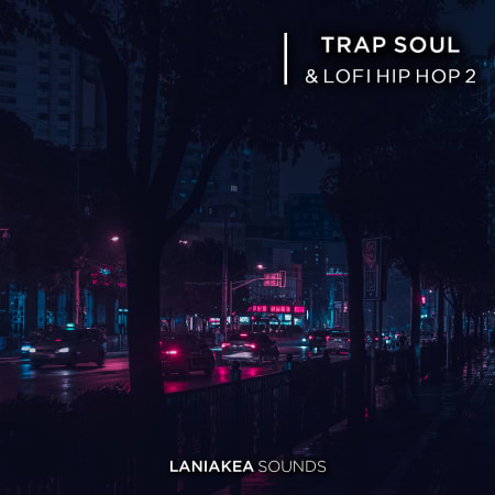 Laniakea Sounds Trap Soul & Lofi Hip Hop 2 WAV