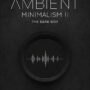 BFA Ambient Minimalism 2: The Dark Side KONTAKT