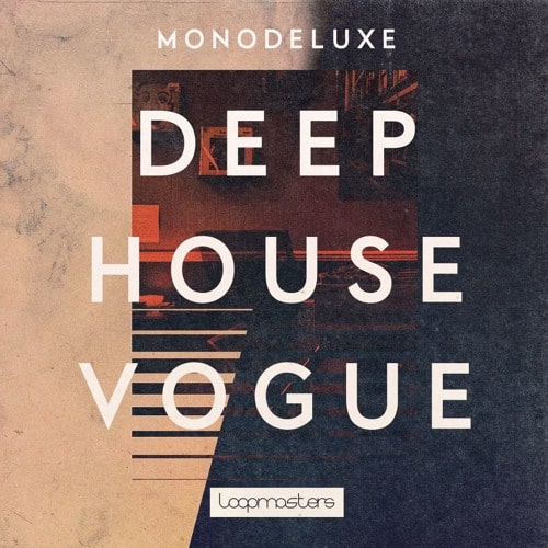 Monodeluxe – Deep House Vogue MULTIFORMAT - FRESHSTUFF4YOU