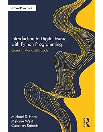 Introduction to Digital Music with Python Programming: Learning Music ...