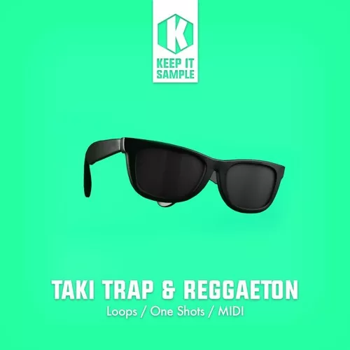 Keep It Sample Taki Trap & Reggaeton WAV MIDI