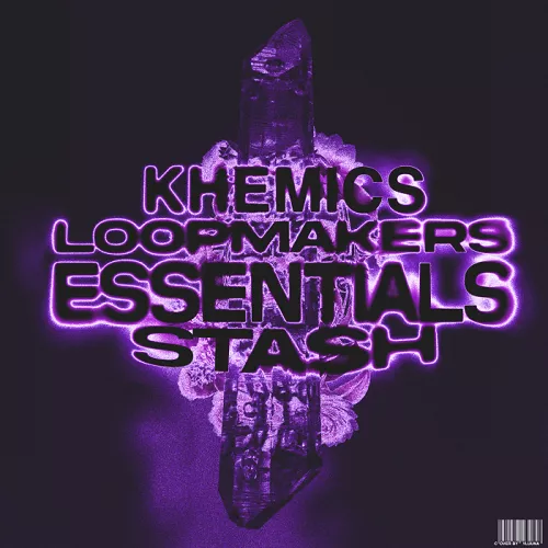 Khemics Loopmakers Essentials Stash MULTIFORMAT