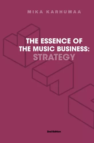 The Essence of the Music Business: Strategy PDF