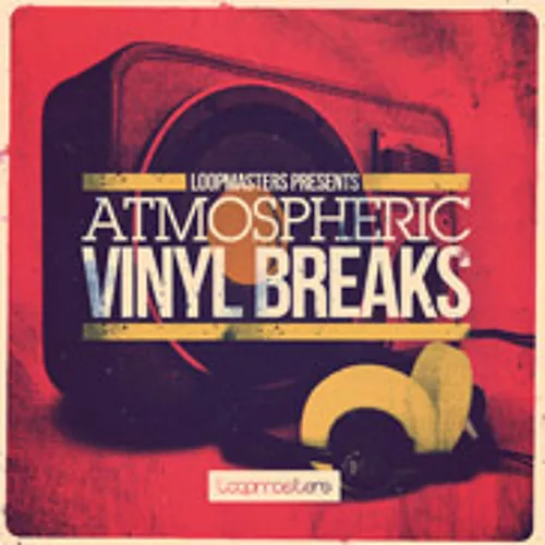 Loopmasters Atmospheric Vinyl Breaks MULTIFORMAT