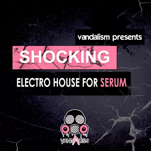 Shocking Electro House For Serum