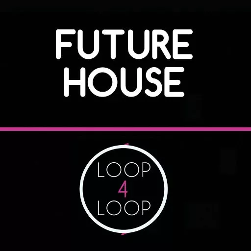 Loop 4 Loop Future House WAV
